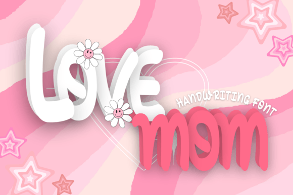 Love Mom: A Playful Font for Heartfelt Design
