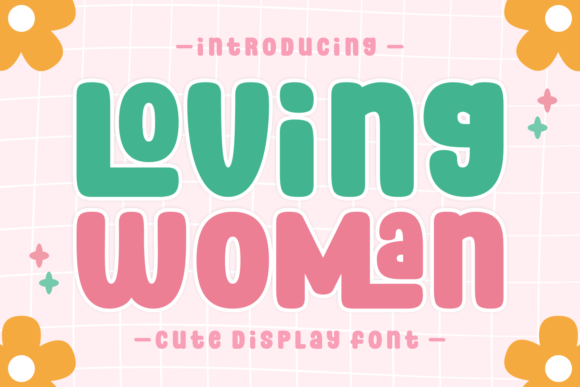 Loving Woman: A Font That Brings Charm and Whimsy to Your Designs