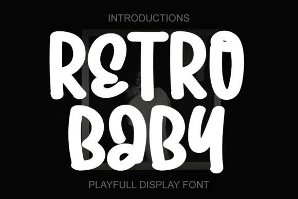 Retro Baby: A Font That Whispers Nostalgia and Shouts Fun
