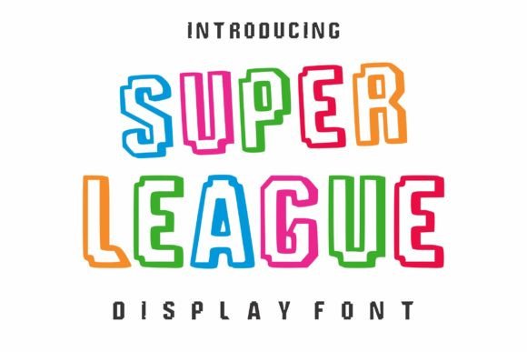 Why Super League is the Playful Display Font Your Brand Needs
